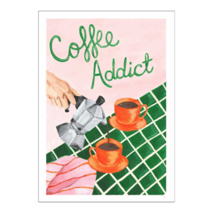 Violets Print House Coffee Addict - A3